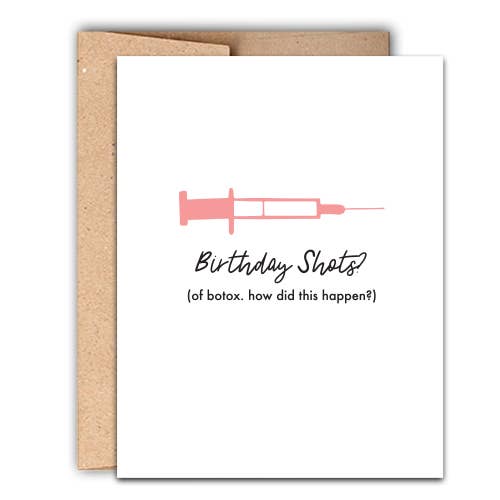 Stack Paper Press - Birthday Shots. Of Botox. Funny Letterpress Birthday Card