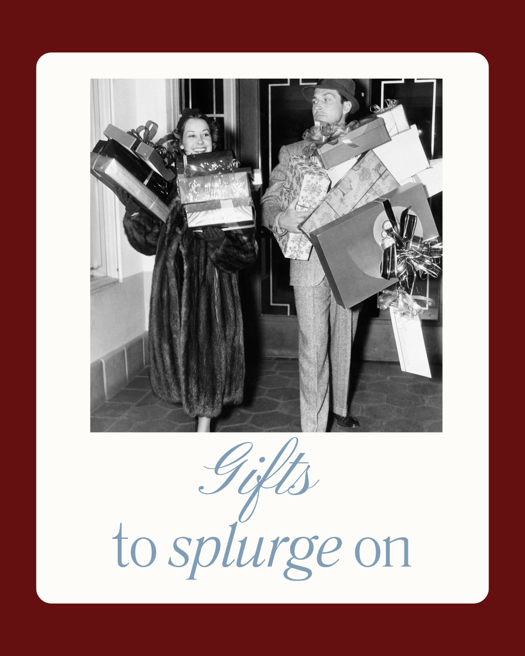 Gifts to Splurge on - The Look and Co