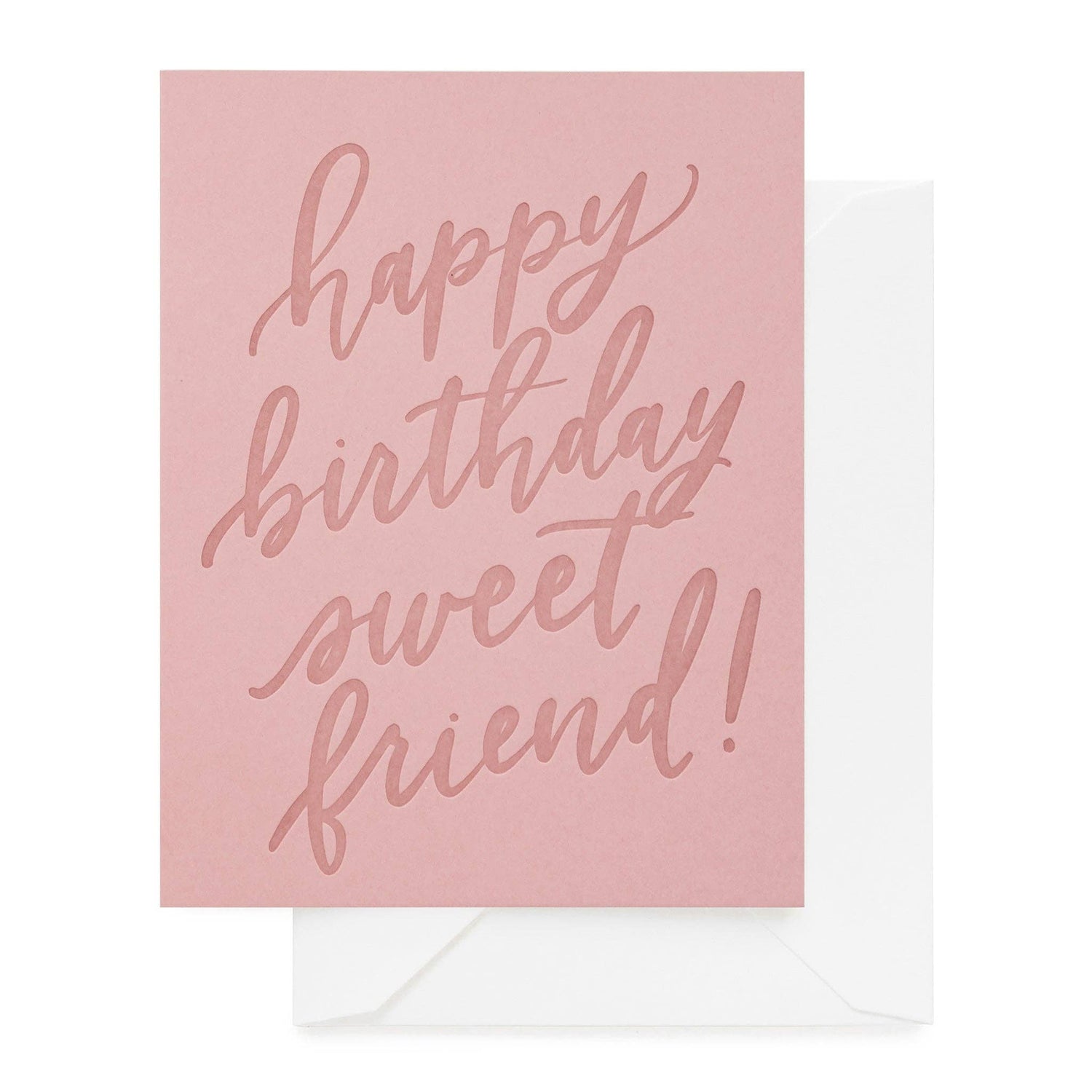 Sugar Paper - Happy Birthday Sweet Friend - The Look and Co